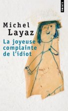 Joyeuse Complainte de L'Idiot(la)