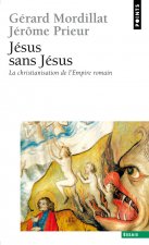 J'Sus Sans J'Sus. La Christianisation de L'Empire Romain