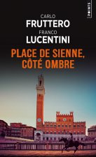 Place de Sienne, CT' Ombre
