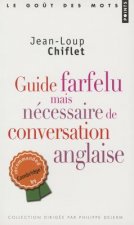 Guide Farfelu Mais N'Cessaire de Conversation Anglaise