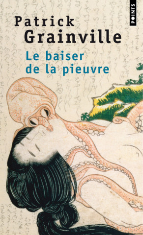 Baiser de La Pieuvre(le)