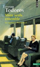 Vivre Seuls Ensemble. La Signature Humaine 2 V2