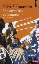 Empires Coloniaux. (Xixe-Xxe Si'cle)(Les)