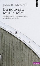 Du Nouveau Sous Le Soleil. Une Histoire de L'Environnement Mondial Au Xxe Si'cle