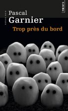 Trop pres du bord
