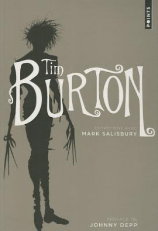 Tim Burton: Entretiens Avec Mark Salisbury