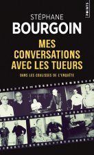 Mes Conversations Avec Les Tueurs
