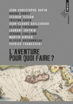 Aventure, Pour Quoi Faire?(l')
