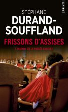 Frissons D'Assises. L'Instant O Le Proc's Bascule