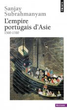 Empire Portugais D'Asie. (1500-1700)(L')