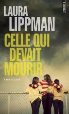 Celle Qui Devait Mourir