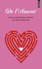 de L'Amour. Textes Tendrement Choisis Par Elsa Delchair