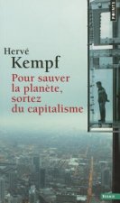 Pour Sauver La Plan'te, Sortez Du Capitalisme