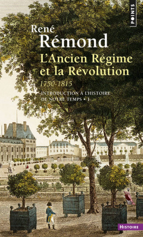 Introduction L'Histoire de Notre Temps. L'Ancien R'Gime Et La R'Volution (1750-1815) T1