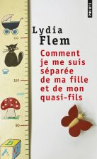 Comment Je Me Suis S'Par'e de Ma Fille Et de Mon Quasi-Fils