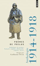 Po'mes de Poilus. Anthologie de Po'mes Franais, Anglais, Allemands, Italiens, Russes - 1914-1918
