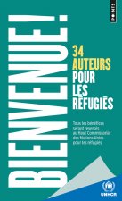 Bienvenue!. 34 Auteurs pour les refugies