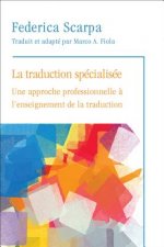 La Traduction Specialisee / Specialized Translation