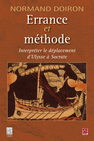 Errance Et Methode: Interpreter Le Deplacement D'Ulysse a Socrate