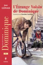 Etrange Voisin de Dominique (Ne)(L')