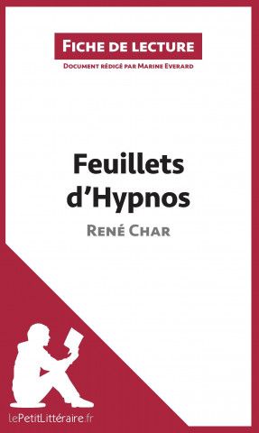 Feuillets d'Hypnos de Rene Char (Analyse de l'oeuvre)