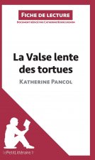 La Valse lente des tortues de Katherine Pancol (Analyse de l'oeuvre)