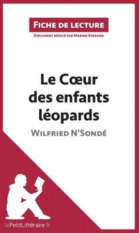 Le Coeur des enfants léopards de Wilfried N'Sondé (Fiche de lecture)