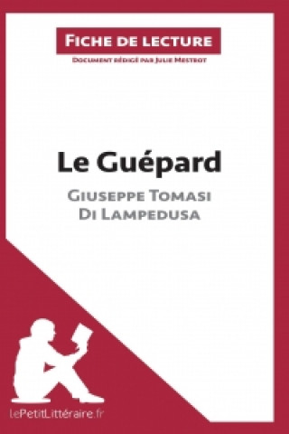 Le Guépard de Giuseppe Tomasi di Lampedusa (Fiche de lecture)