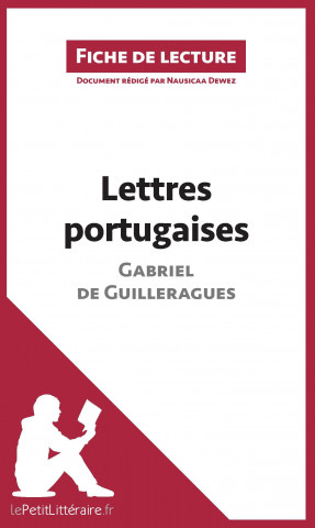 Lettres portugaises de Gabriel de Guilleragues (Fiche de lecture)