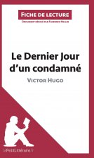 Le Dernier Jour d'un condamne de Victor Hugo (Analyse de l'oeuvre)