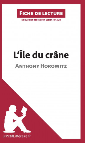 L'Ile du crane d'Anthony Horowitz (Analyse de l'oeuvre)