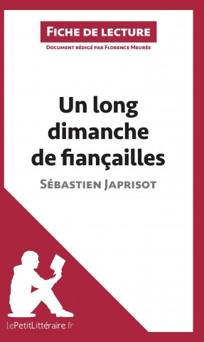 Un long dimanche de fiançailles de Sébastien Japrisot (Fiche de lecture)