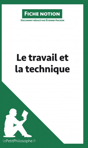 travail et la technique (Fiche notion)