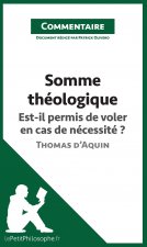 Somme theologique de Thomas d'Aquin - Est-il permis de voler en cas de necessite ? (Commentaire)