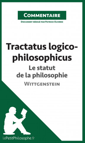 Tractatus logico-philosophicus de Wittgenstein - Le statut de la  philosophie (Commentaire) / Nejlevnější knihy