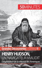 Henry Hudson, un navigateur maudit