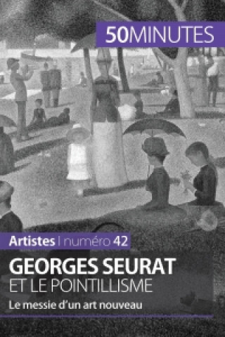 Georges Seurat et le pointillisme