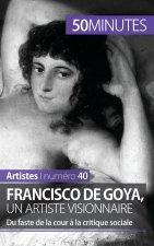 Francisco de Goya, un artiste visionnaire