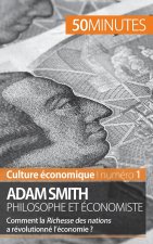 Adam Smith philosophe et economiste