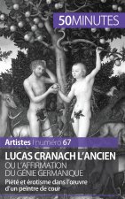 Lucas Cranach l'Ancien ou l'affirmation du genie germanique
