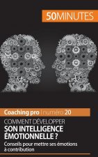Developper son intelligence emotionnelle