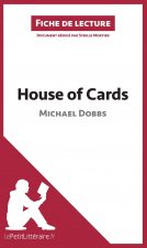 House of Cards de Michael Dobbs (Fiche de lecture)