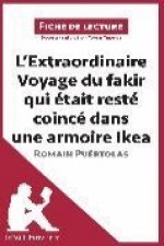 L'Extraordinaire Voyage du fakir qui etait reste coince dans une armoire IKEA de Romain Puertolas (Analyse de l'oeuvre)