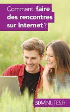 Comment faire des rencontres sur Internet ?