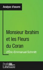 Monsieur Ibrahim et les Fleurs du Coran d'Eric-Emmanuel Schmitt (Analyse approfondie)