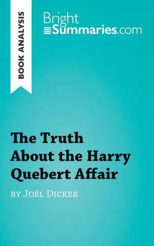 Book Analysis: The Truth About the Harry Quebert Affair by Joël Dicker