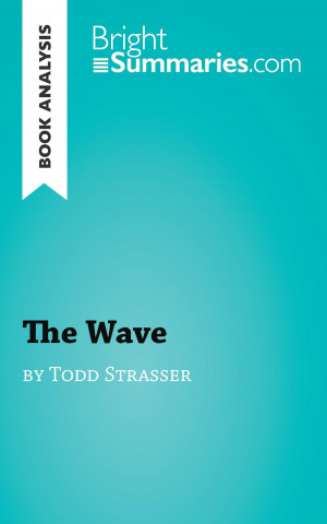 Book Analysis: The Wave by Todd Strasser
