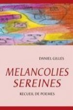 MELANCOLIES SEREINES