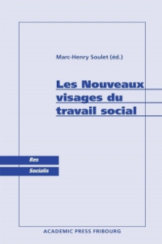 Les Nouveaux visages du travail social