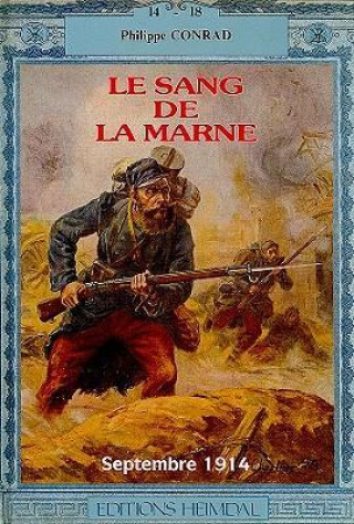 Le Sang de la Marne: Septembre 1914